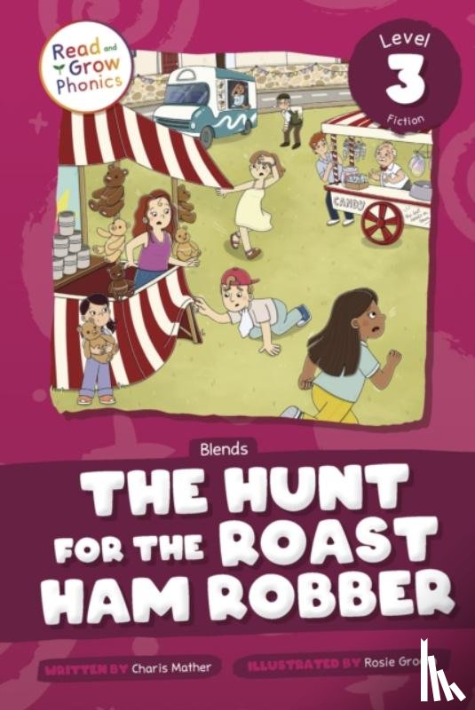 Mather, Charis - The Hunt for the Roast Ham Robber