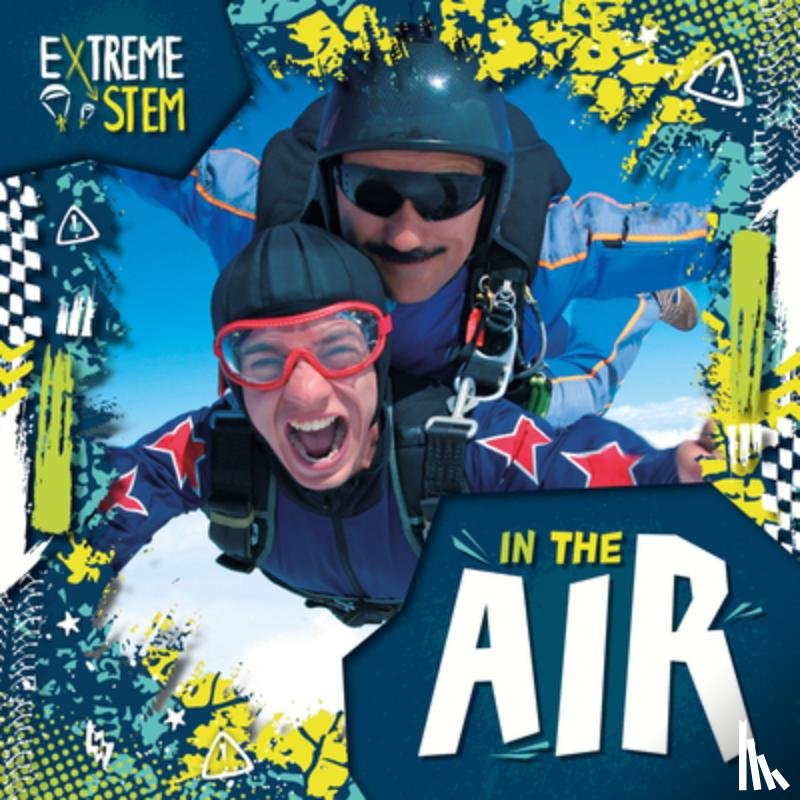 Leatherland, Noah - Extreme STEM in the Air