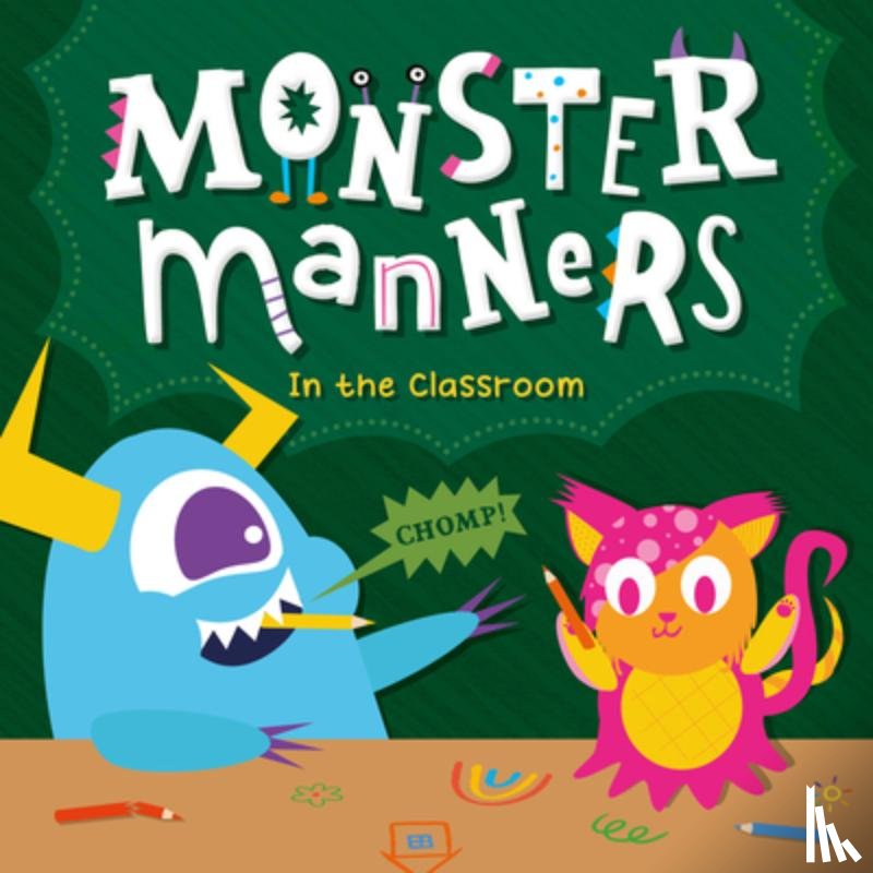 Mather, Charis - Monster Manners in the Classroom