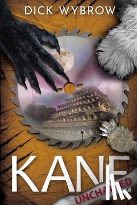 Wybrow, Dick - Kane Unchained