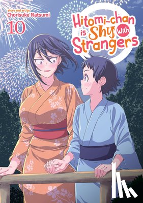 Natsumi, Chorisuke - Hitomi-chan is Shy With Strangers Vol. 10
