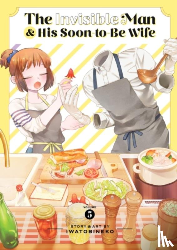 Iwatobineko - The Invisible Man and His Soon-to-Be Wife Vol. 5