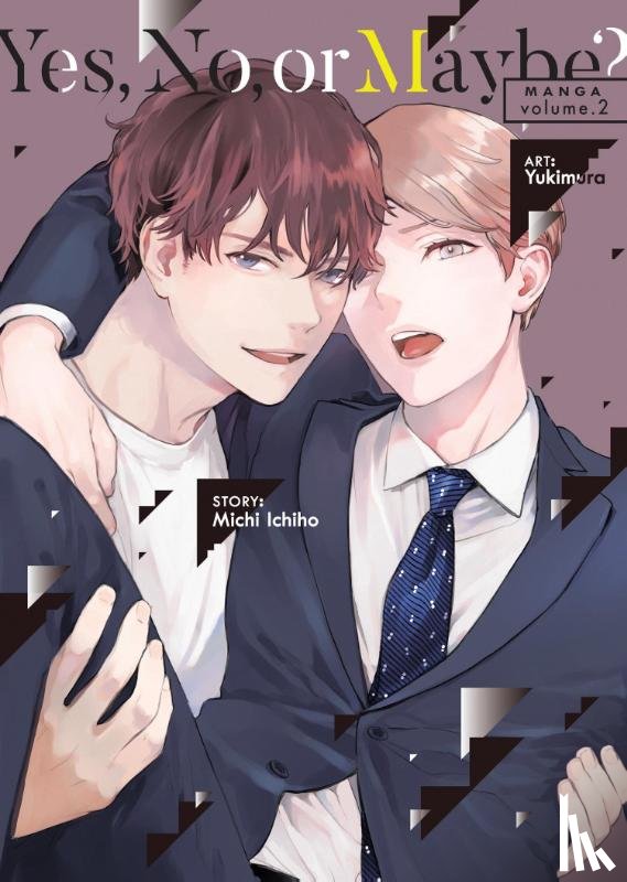 Ichiho, Michi - Yes, No, or Maybe? (Manga) Vol. 2