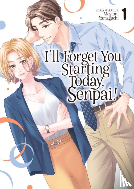 Yamaguchi, Megumi - I'll Forget You Starting Today, Senpai! Vol. 1