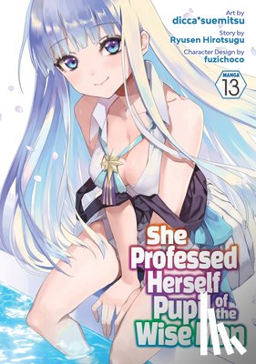 Ryusen Hirotsugu - She Professed Herself Pupil of the Wise Man (Manga) Vol. 13