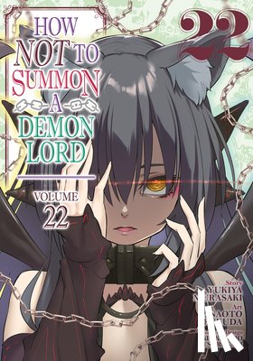 Murasaki, Yukiya - How NOT to Summon a Demon Lord (Manga) Vol. 22