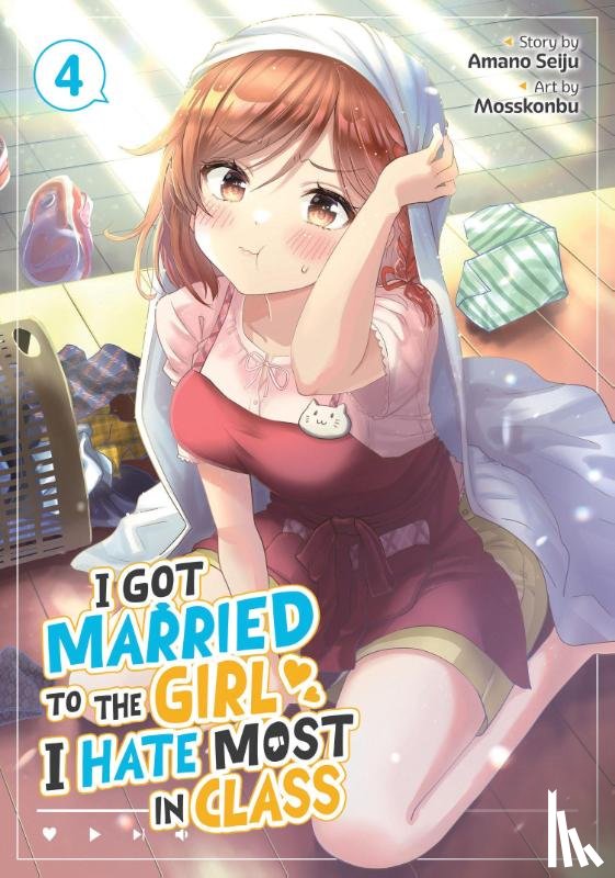 Seiju, Amano - I Got Married to the Girl I Hate Most in Class (Manga) Vol. 4