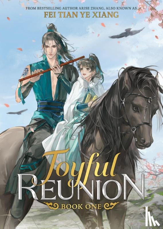 Fei Tian Ye Xiang - Joyful Reunion (Novel) Vol. 1