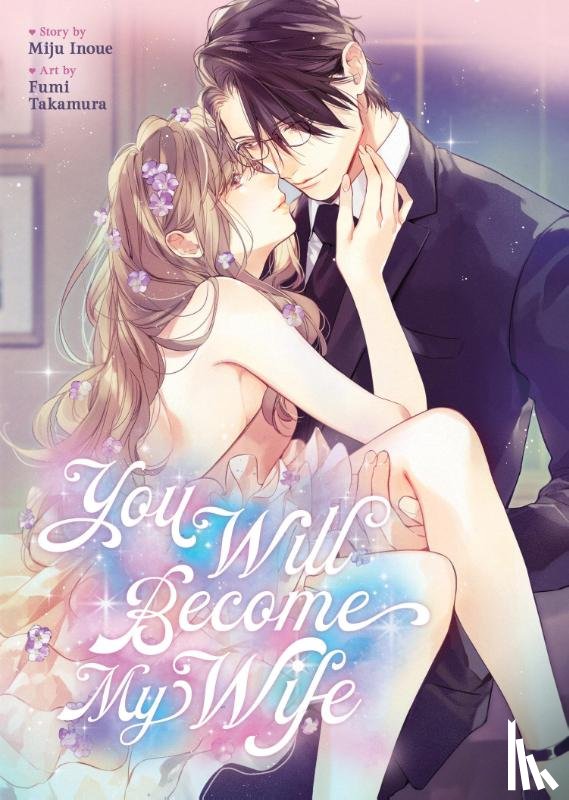 Inoue, Miju - You Will Become My Wife (Manga)