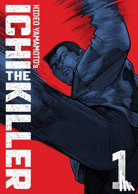 Yamamoto, Hideo - Ichi the Killer (Omnibus) Vol. 1