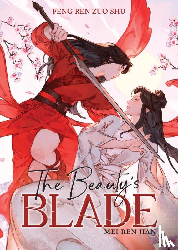 Feng Ren Zuo Shu - The Beauty's Blade: Mei Ren Jian (Novel)