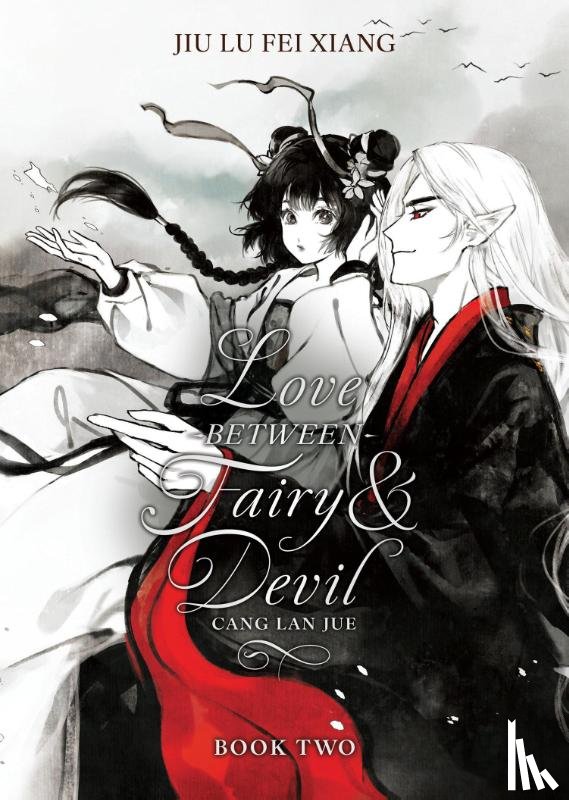 Jiu Lu Fei Xiang - Love Between Fairy and Devil (Novel) Vol. 2