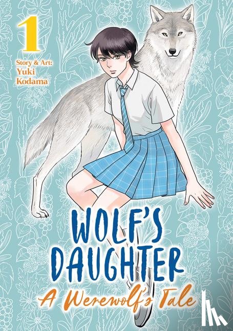 Kodama, Yuki - Wolf's Daughter: A Werewolf's Tale Vol. 1