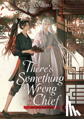 Yang Su - There's Something Wrong with the Chief: Du Zhu You Bing (Novel) Vol. 1