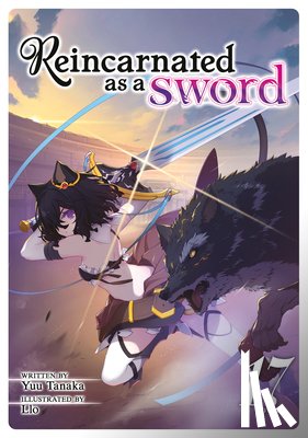 Tanaka, Yuu - Reincarnated as a Sword (Light Novel) Vol. 17
