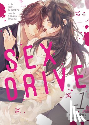 Toyama, Monaka - SEX DRIVE (Manga) Vol. 1 - My Listless Instructor