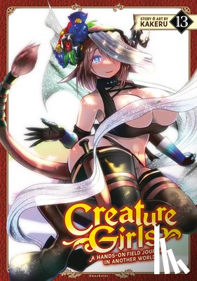 Kakeru - Creature Girls: A Hands-On Field Journal in Another World Vol. 13