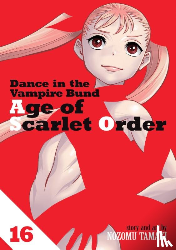 Tamaki, Nozomu - Dance in the Vampire Bund: Age of Scarlet Order Vol. 16