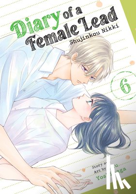 Yoshinaga, Yuu - Diary of a Female Lead: Shujinkou Nikki Vol. 6