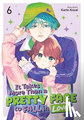 Anzai, Karin - It Takes More Than a Pretty Face to Fall in Love Vol. 6