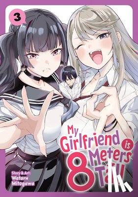 Mitogawa, Wataru - My Girlfriend is 8 Meters Tall Vol. 3