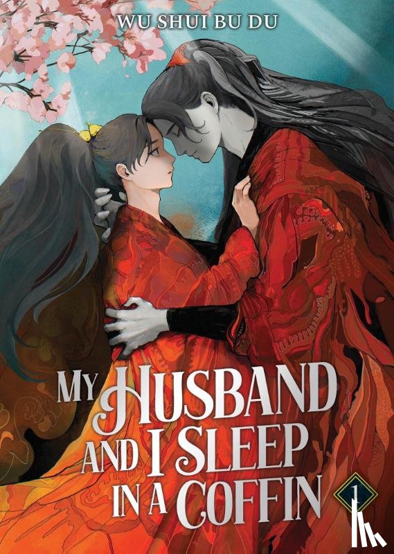 Wu Shui Bu Du - My Husband and I Sleep in a Coffin (Novel) Vol. 1