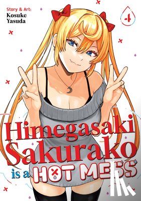 Yasuda, Kosuke - Himegasaki Sakurako Is a Hot Mess Vol. 4