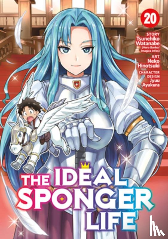 Watanabe, Tsunehiko - The Ideal Sponger Life Vol. 20