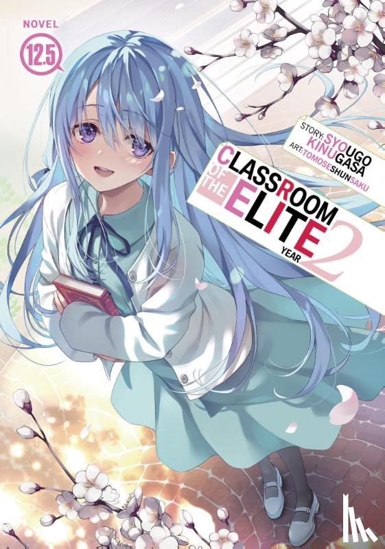 Kinugasa, Syougo - Classroom of the Elite: Year 2 (Light Novel) Vol. 12.5