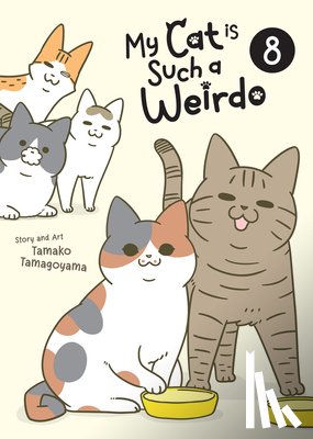 Tamagoyama, Tamako - My Cat is Such a Weirdo Vol. 8