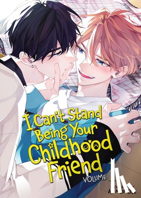 Momose, An - I Can't Stand Being Your Childhood Friend Vol. 1