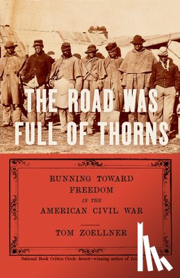 Zoellner, Tom - The Road Was Full of Thorns