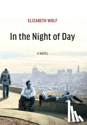 Wolf, Elizabeth - Wolf, L: In the Night of Day