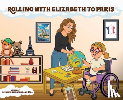 Stamatakis, Elizabeth - Rolling with Elizabeth to Paris