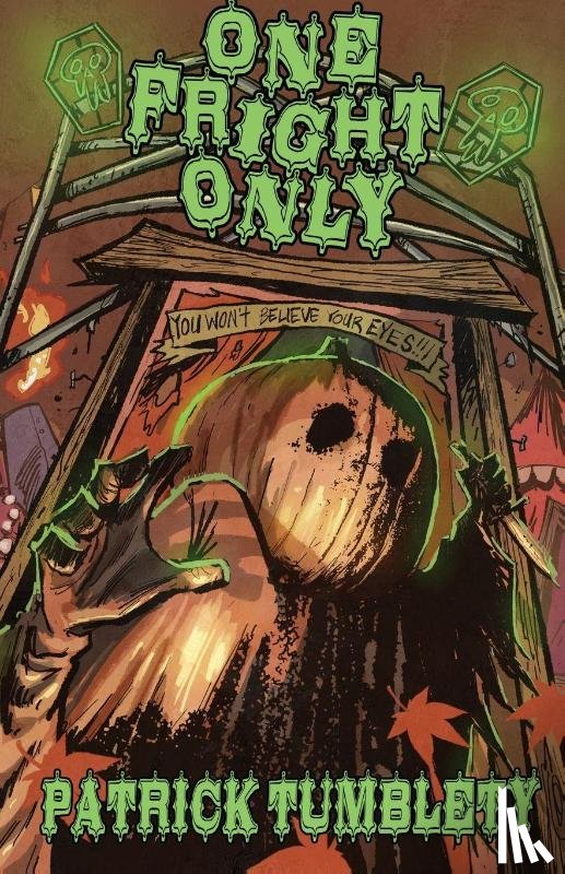 Tumblety, Patrick - One Fright Only