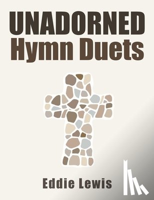 Lewis, Eddie - Unadorned Hymn Duets