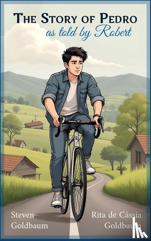 Goldbaum, Steven, Goldbaum, Rita de Cássia - The Story of Pedro