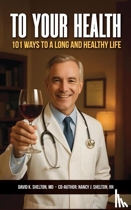 Shelton, David K. - To Your Health