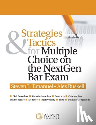 Emanuel, Steven L. - Strategies & Tactics for Multiple Choice on the NextGen Bar Exam