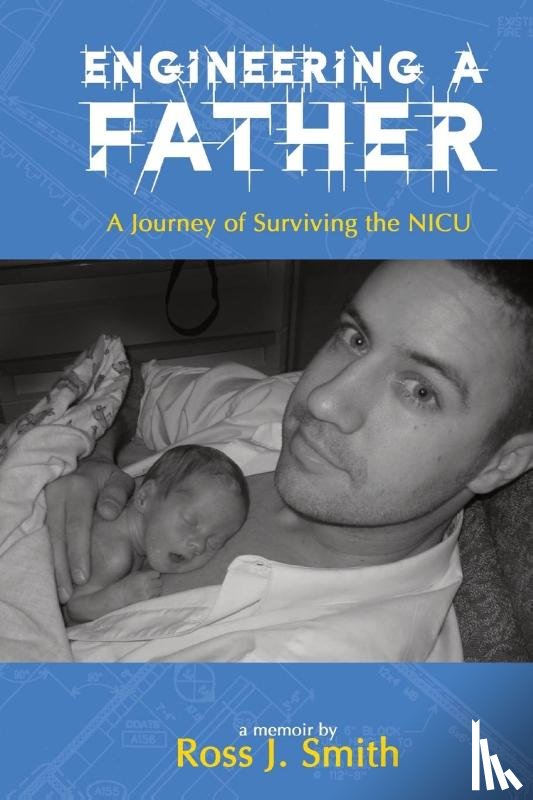 Smith, Ross J - Engineering a Father