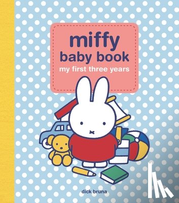 Running Press - Miffy Baby Book: My First Three Years