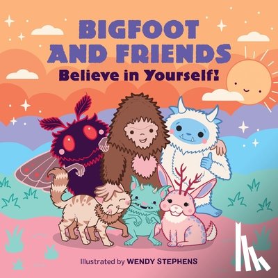 Stephens, Wendy - Bigfoot and Friends (Board Book)