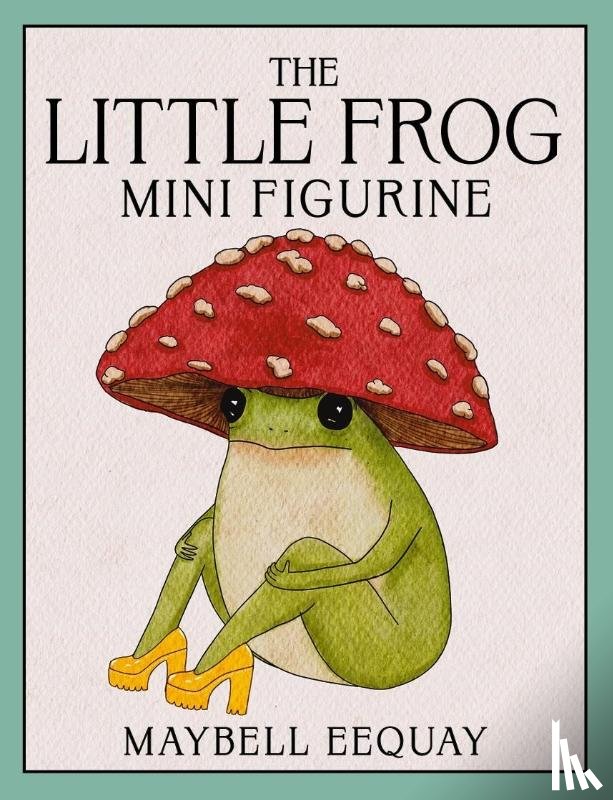 Eequay, Maybell - The Little Frog Mini Figurine