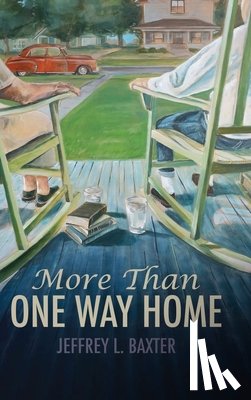 Baxter, Jeffrey L. - More Than One Way Home
