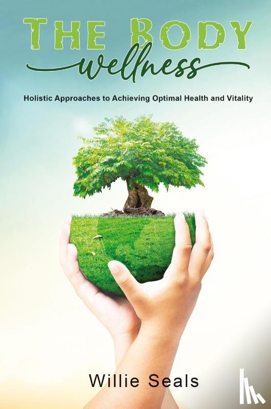 Seals, Willie - The Body Wellness