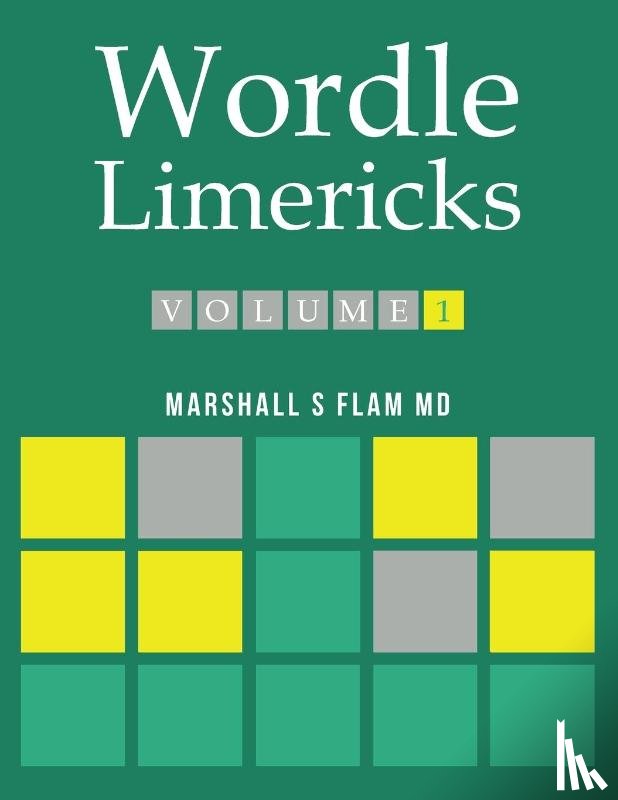 Flam, Marshall S - Wordle Limericks