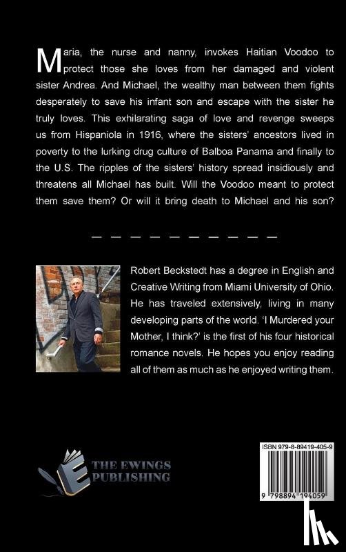 Beckstedt, Robert - I Murdered Your Mother, I think?