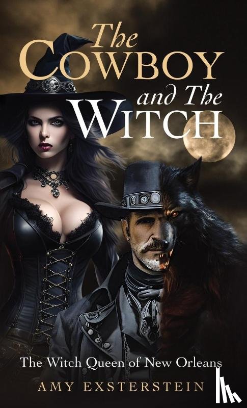 Exsterstein, Amy - The Cowboy and The Witch