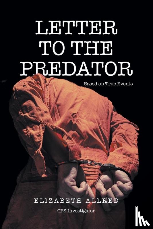 Allred, Elizabeth - Letter to the Predator