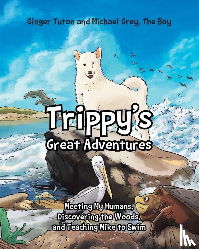 Tuton, Ginger - Trippy's Great Adventures